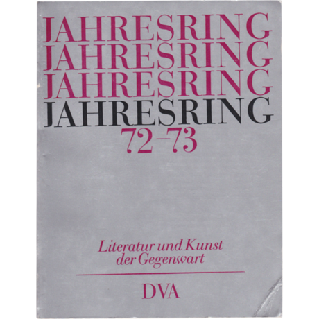 Literatur und Kunst der Gegenwart #19  Jahresring 72/73 – Literatur und Kunst der Gegenwart © Kulturkreis/Deutsche Verlags-Anstalt GmbH