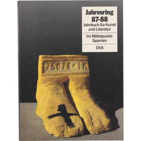 Jahrbuch für Kunst und Literatur - Im Mittelpunkt: Spanien #34 Jahresring 87/88 – Jahrbuch für Kunst und Literatur © Kulturkreis/Deutsche Verlags-Anstalt GmbH