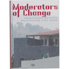 Moderators of Change – Architektur die hilft